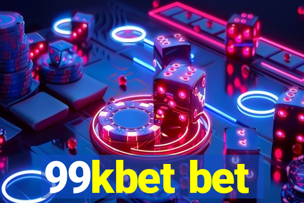 99kbet bet